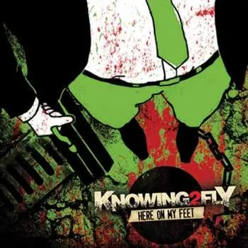 CD Knowing2Fly: Here On My Feet