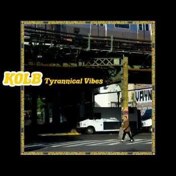 LP Kolb: Tyrannical Vibes CLR | LTD