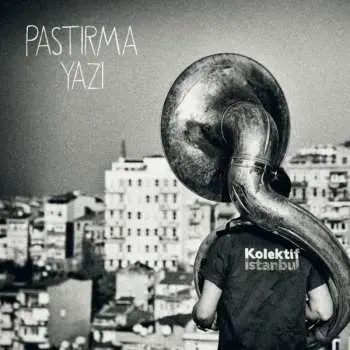 CD Kolektif Istanbul: Pastırma Yazı