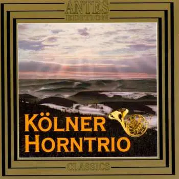 CD Kölner Horntrio: Kölner Horntrio