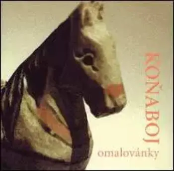 CD Omalovánky - Koňaboj