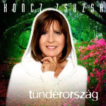 CD Zsuzsa Koncz: Tündérország
