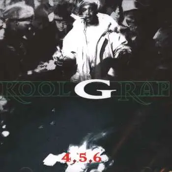 CD Kool G Rap: 4, 5, 6