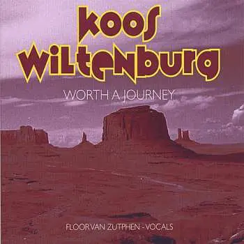 CD Koos Wiltenburg: Worth A Journey