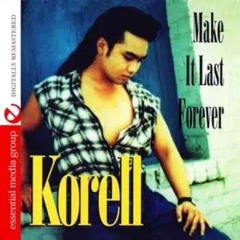 CD Korell: Make It Last Forever