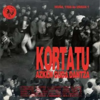 2LP Kortatu: Azken Guda Dantza (Iruña 1988ko Urriak 1)