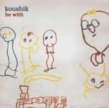 CD Koushik: Be With