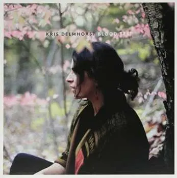 LP Kris Delmhorst: Blood Test