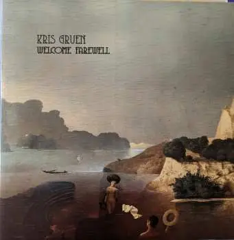 LP Kris Gruen: Welcome Farewell