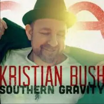CD Kristian Bush: Southern Gravity