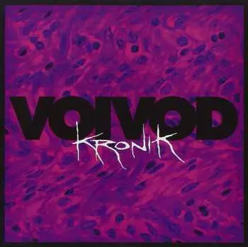 CD Voïvod: Kronik