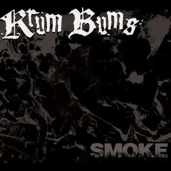 LP Krum Bums: Smoke LTD