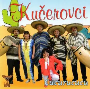 CD Kučerovci: Cucurucucu