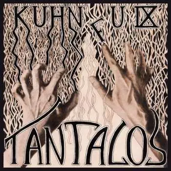 EP Kuhn Fu: Tantalos