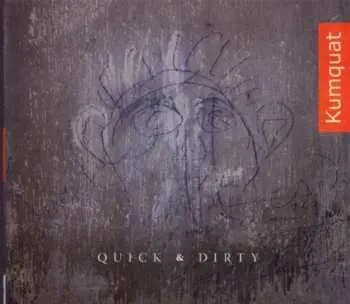 CD Kumquat: Quick & Dirty