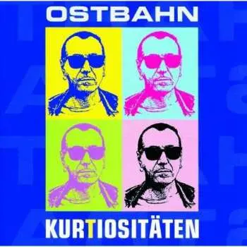 CD Kurt Ostbahn: Kurtiositäten