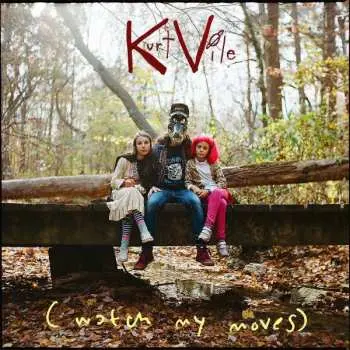 CD Kurt Vile: (Watch My Moves)