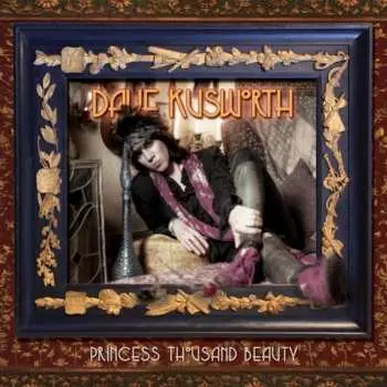 2CD Dave Kusworth: Princess Thousand Beauty