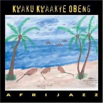 CD Rim Kwaku Obeng: Afrijazz