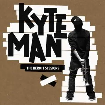 2CD Kyteman: The Hermit Sessions