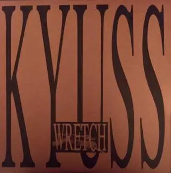 2LP Kyuss: Wretch