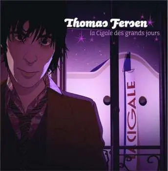 CD Thomas Fersen: La Cigale Des Grands Jours