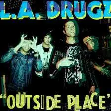 LP L.A. Drugz: Outside Place