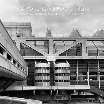 CD Thisquietarmy: Machine Consciousness, Phase III