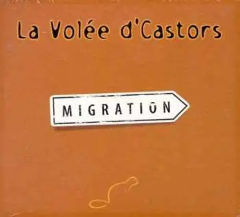 CD La Volée D'Castors: Migration