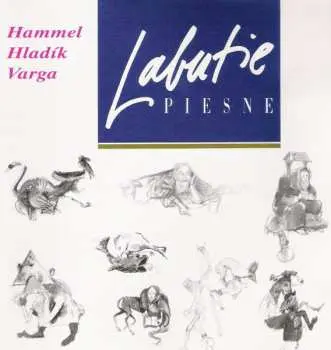 Pavol Hammel, Radim Hladík, Marián Varga: Labutie Piesne LP