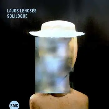 CD Lajos Lencsés: Soliloque