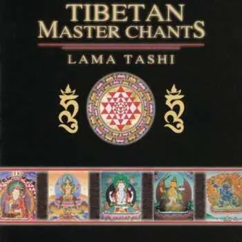 CD Lama Tashi: Tibetan Master Chants