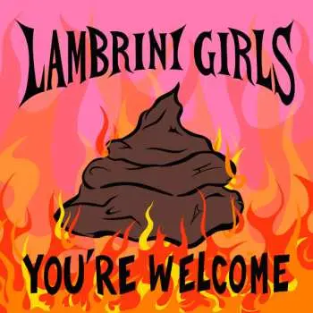 LP Lambrini Girls: You're Welcome CLR