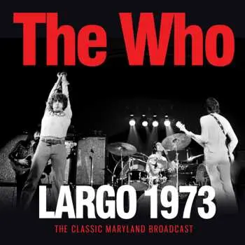 CD The Who: Largo 1973