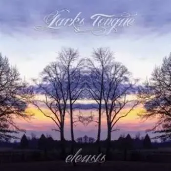 CD Lark's Tongue: Eleusis