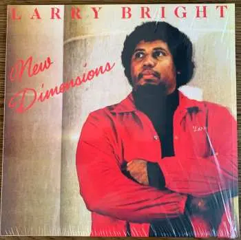LP Larry Bright: New Dimensions