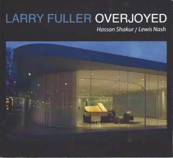 CD Larry Fuller: Overjoyed