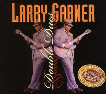 CD Larry Garner: Double Dues