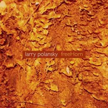 CD Larry Polansky: freeHorn