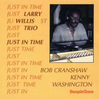 CD Larry Willis Trio: Just In Time