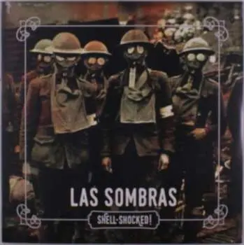 LP Las Sombras: Shell-Shocked!