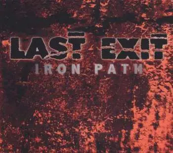 CD Last Exit: Iron Path