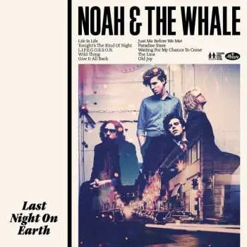 LP/SP Noah And The Whale: Last Night On Earth