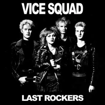 LP Vice Squad: Last Rockers