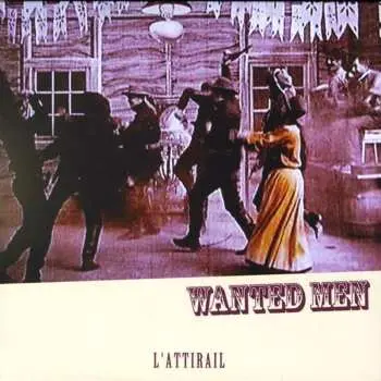 CD L'Attirail: Wanted Men