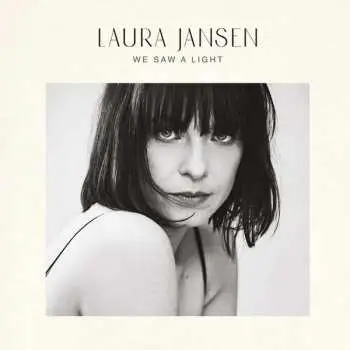 LP Laura Jansen: We Saw A Light