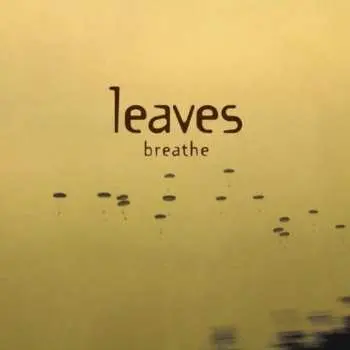 CD Leaves: Breathe
