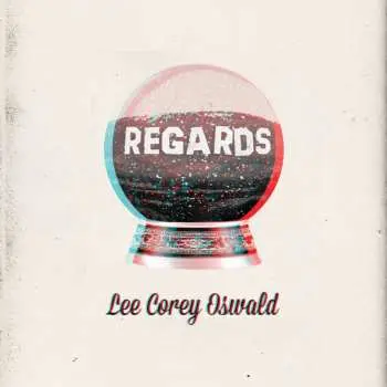 LP Lee Corey Oswald: Regards CLR