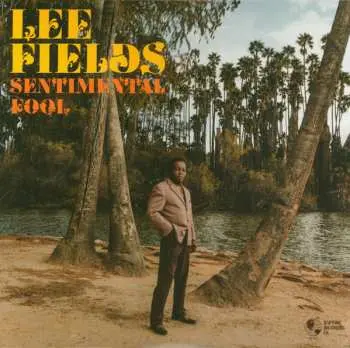 LP Lee Fields: Sentimental Fool CLR