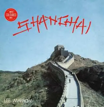 LP Lee Marrow: Shanghai CLR | LTD